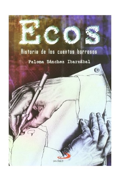 Ecos. Historia De Los Cuentos Borrosos